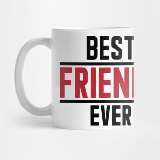 Best Friends Ever New Mug